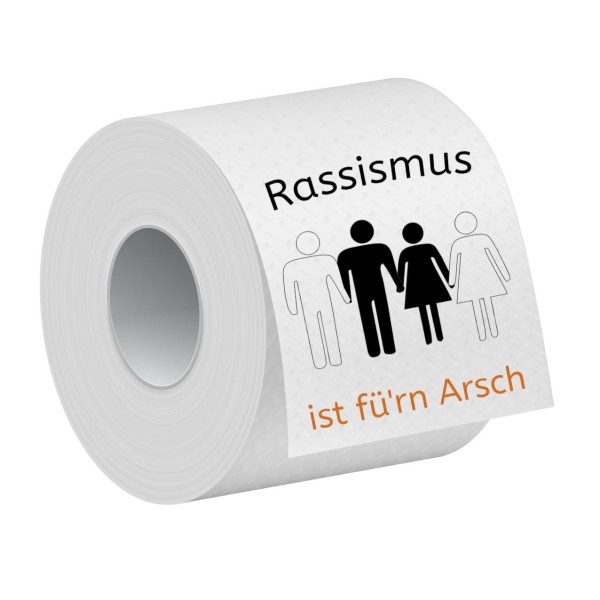 Rassismus ist für'n Arsch